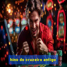 hino do cruzeiro antigo